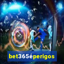 bet365éperigoso