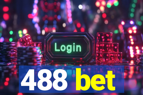 488 bet