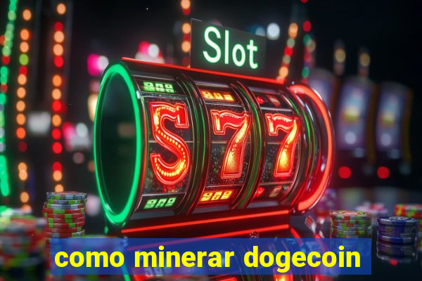 como minerar dogecoin