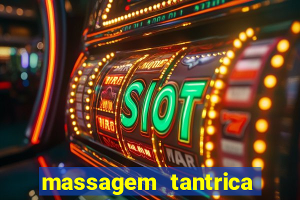 massagem tantrica em porto alegre