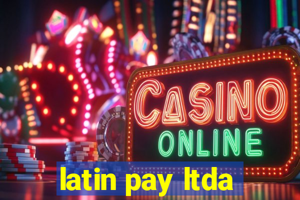 latin pay ltda