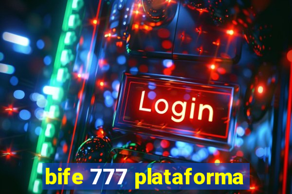 bife 777 plataforma