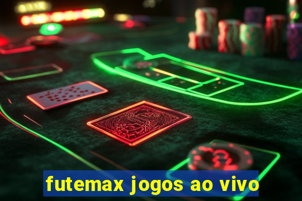 futemax jogos ao vivo