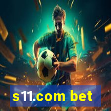 s11.com bet