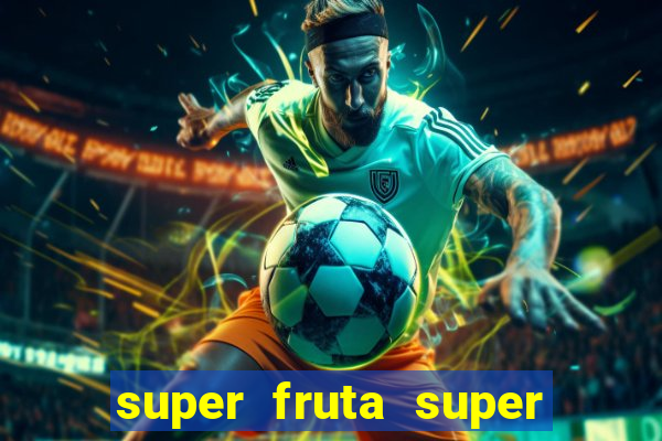 super fruta super fruit box codes 2024 april