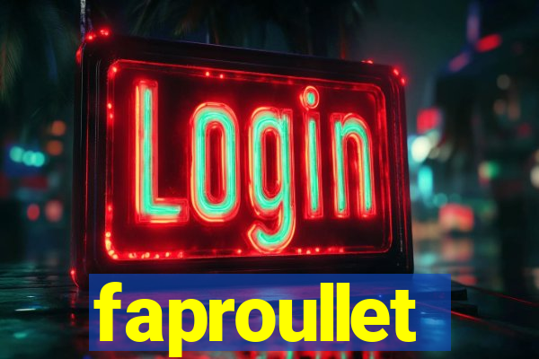 faproullet