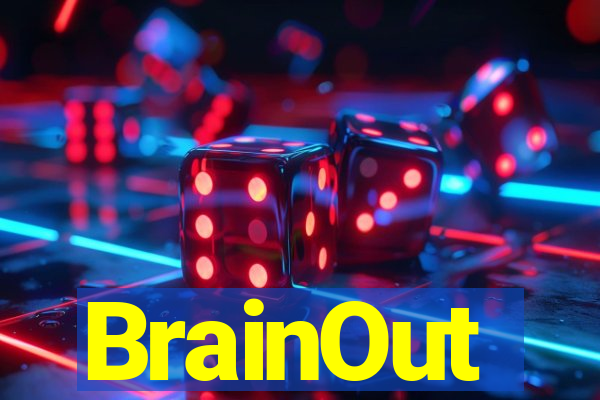 BrainOut