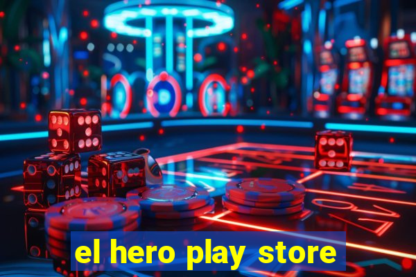 el hero play store