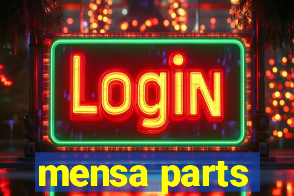 mensa parts