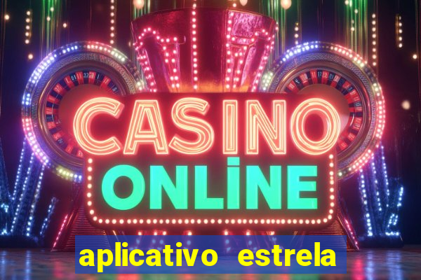 aplicativo estrela bet apk