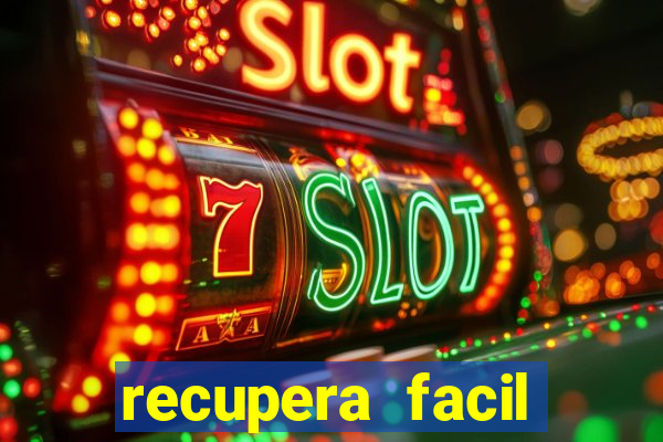 recupera facil reclame aqui