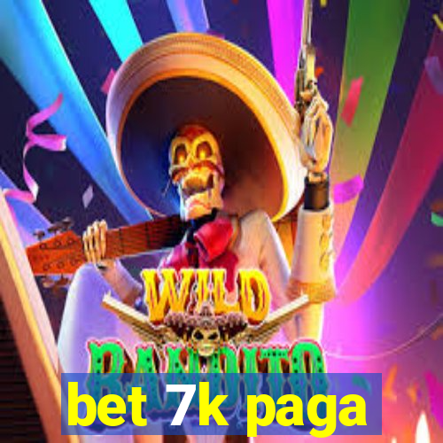 bet 7k paga