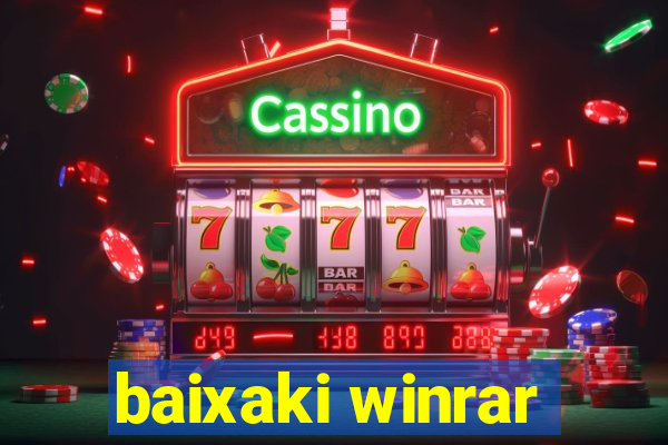 baixaki winrar