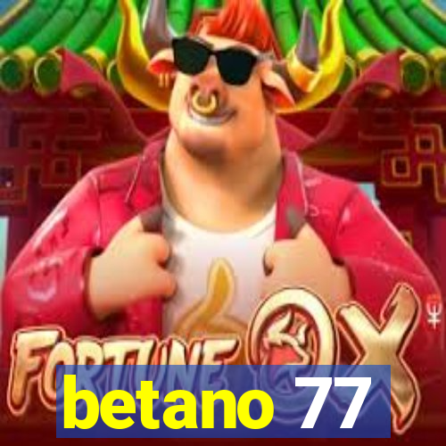 betano 77