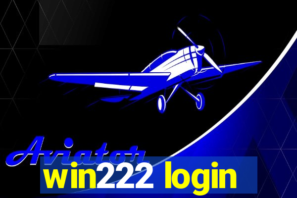 win222 login