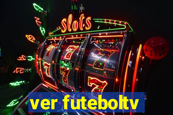 ver futeboltv