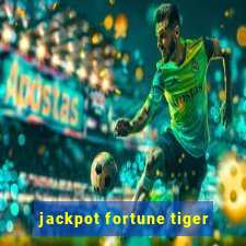 jackpot fortune tiger