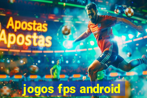 jogos fps android