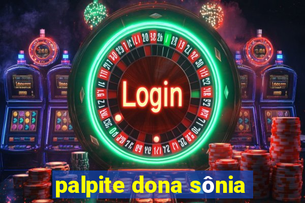 palpite dona sônia