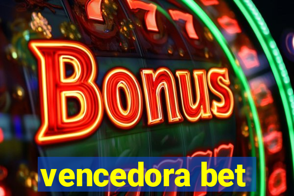 vencedora bet