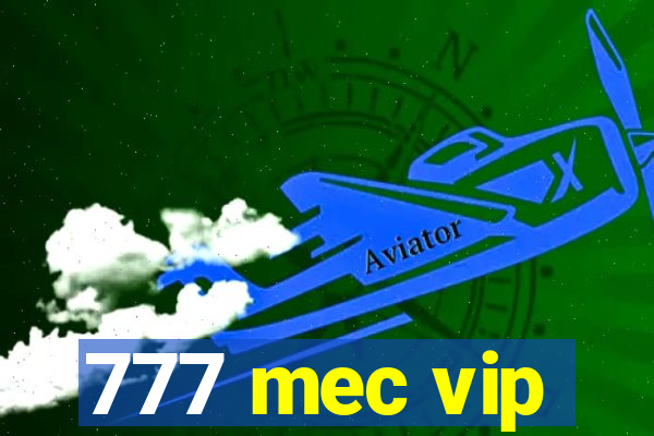 777 mec vip