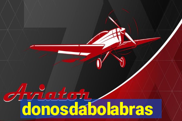 donosdabolabrasil.net