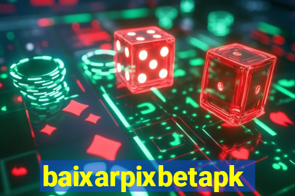 baixarpixbetapk