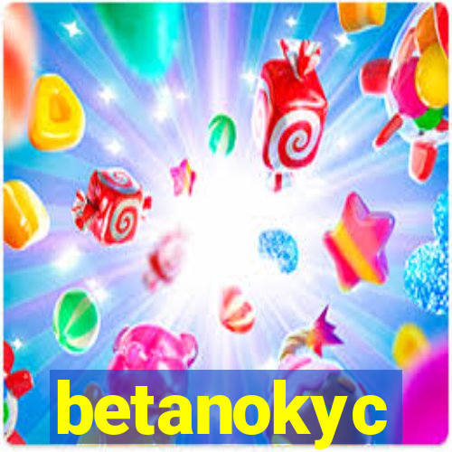 betanokyc