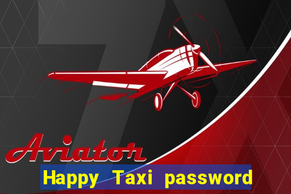 Happy Taxi password road 96 road 96 senha do cofre