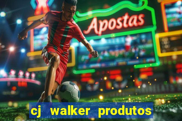 cj walker produtos onde comprar