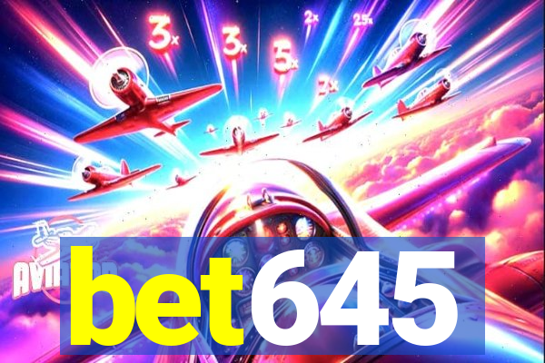 bet645