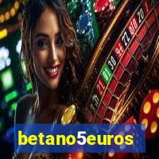 betano5euros