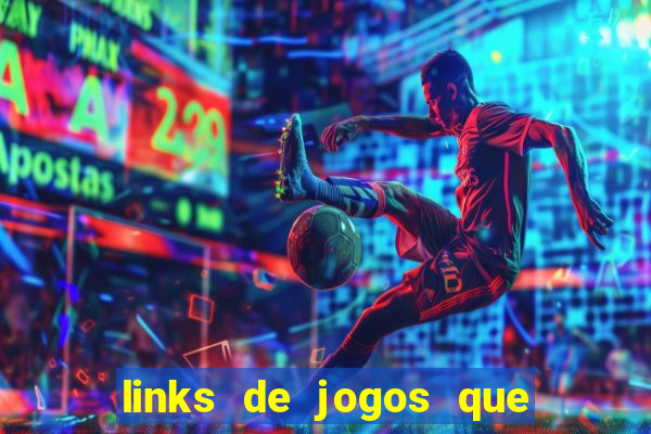 links de jogos que ganha dinheiro