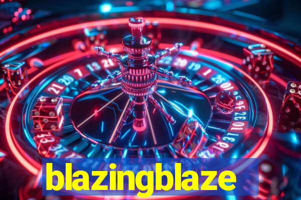 blazingblaze