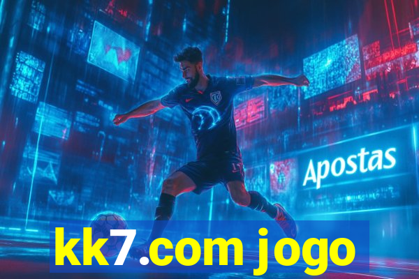 kk7.com jogo