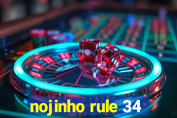 nojinho rule 34