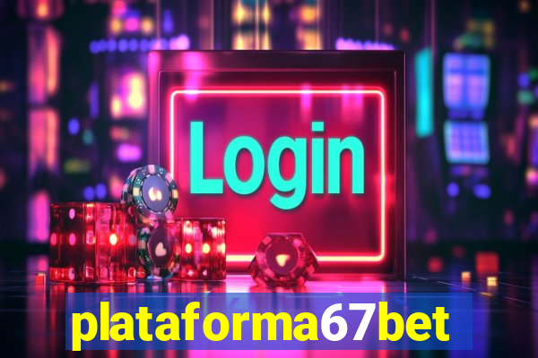 plataforma67bet.com