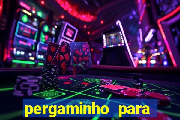 pergaminho para escrever dentro