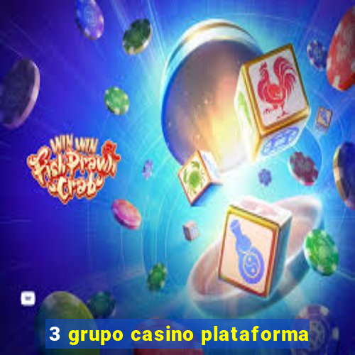 3 grupo casino plataforma