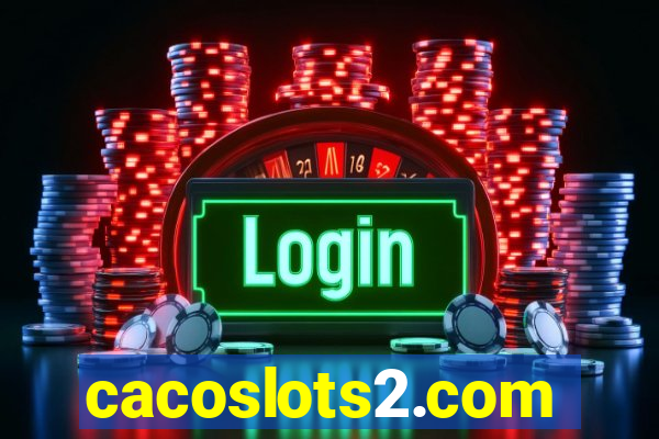 cacoslots2.com