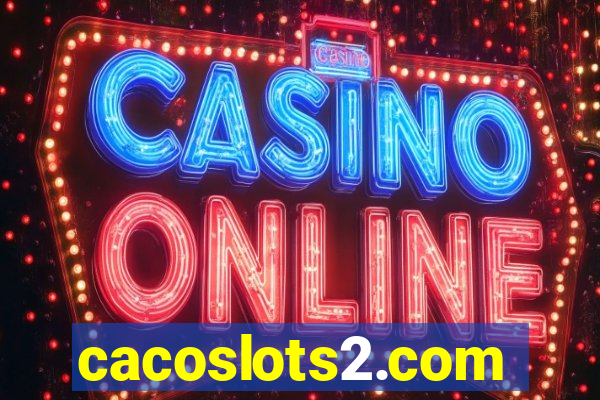 cacoslots2.com