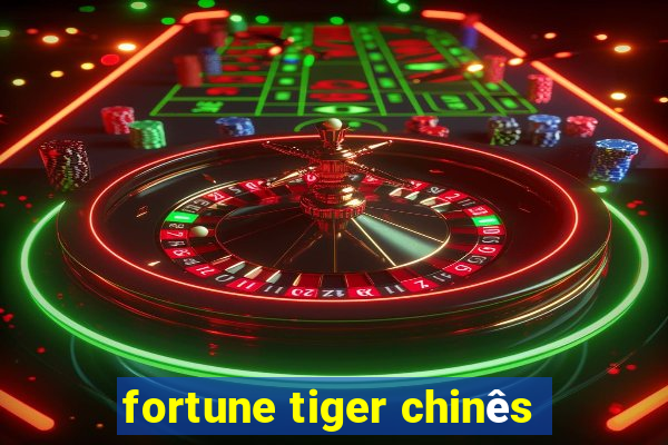 fortune tiger chinês