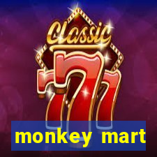 monkey mart