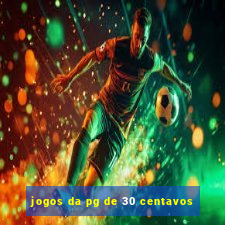 jogos da pg de 30 centavos