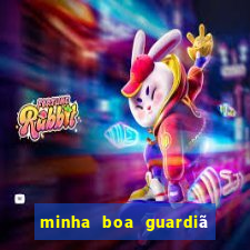 minha boa guardiã completo gratis online