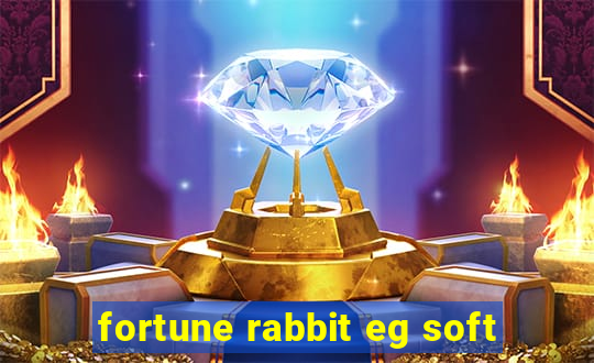 fortune rabbit eg soft