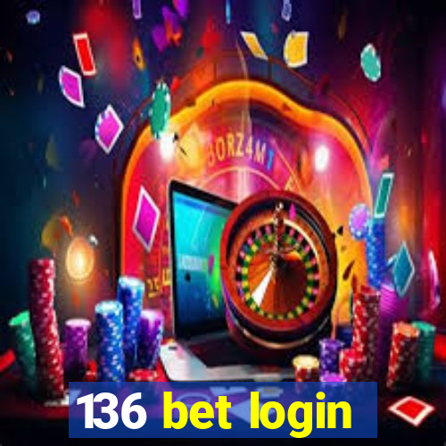 136 bet login