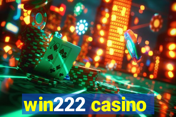 win222 casino