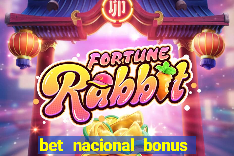 bet nacional bonus de boas vindas