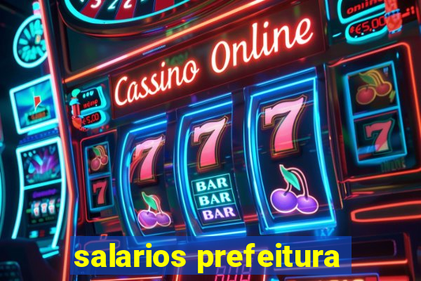 salarios prefeitura